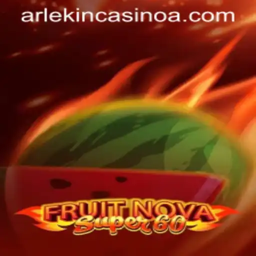 Discover the Thrills of FruitNovaSuper60: The Latest Sensation in Online Gaming